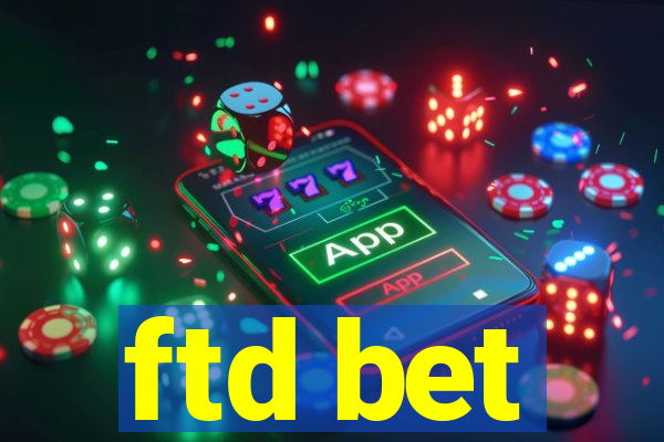 ftd bet