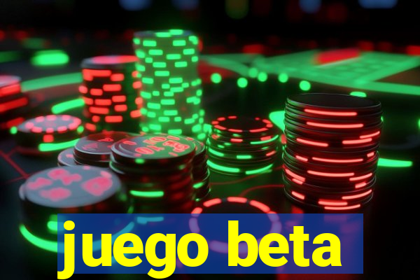 juego beta