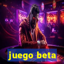 juego beta