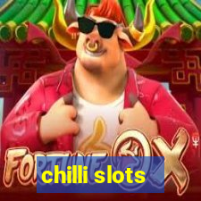 chilli slots