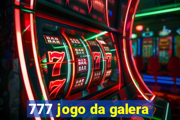 777 jogo da galera