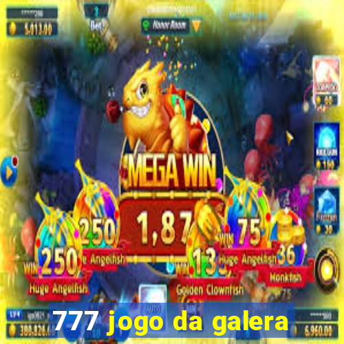 777 jogo da galera