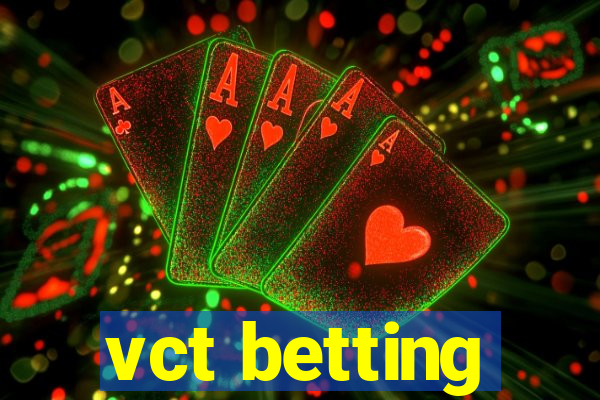 vct betting