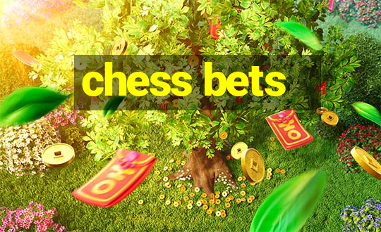 chess bets