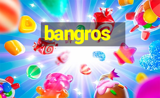 bangros