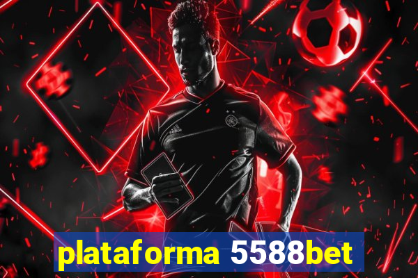 plataforma 5588bet