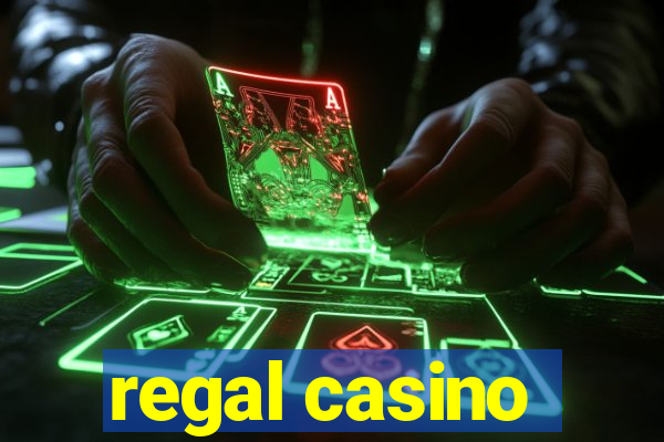 regal casino