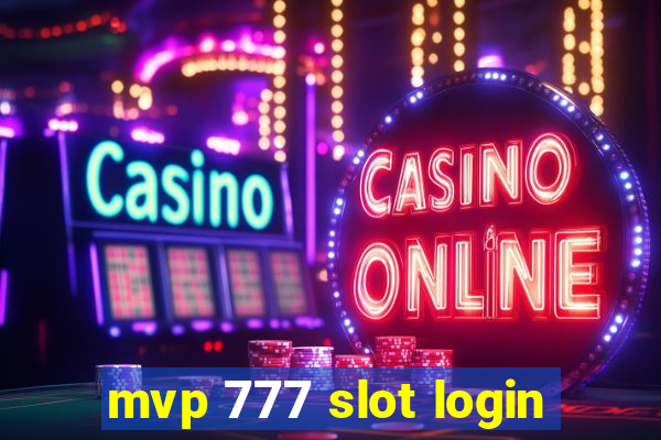 mvp 777 slot login