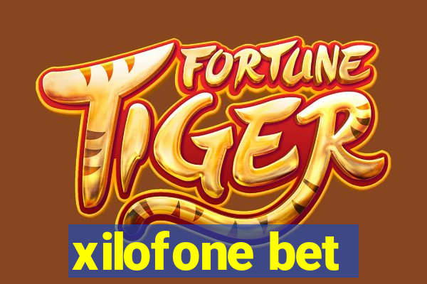 xilofone bet