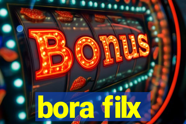 bora filx