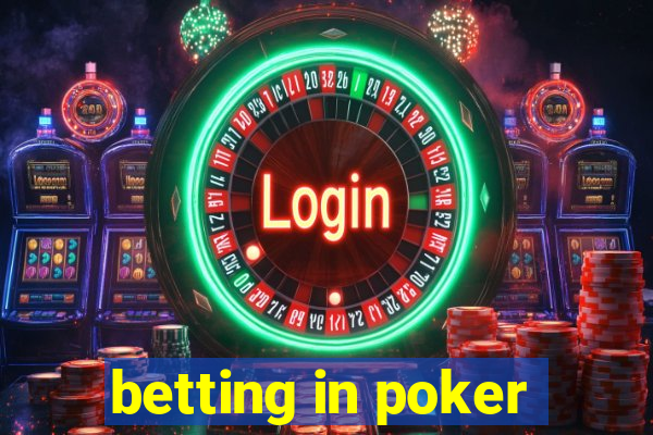 betting in poker