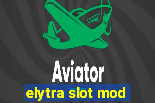 elytra slot mod