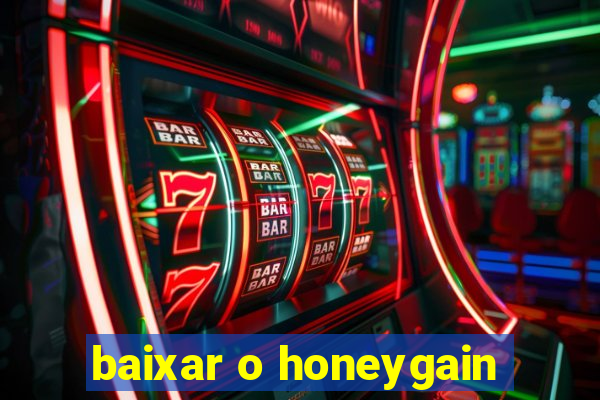 baixar o honeygain