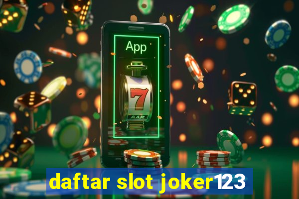 daftar slot joker123