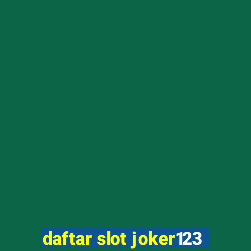 daftar slot joker123