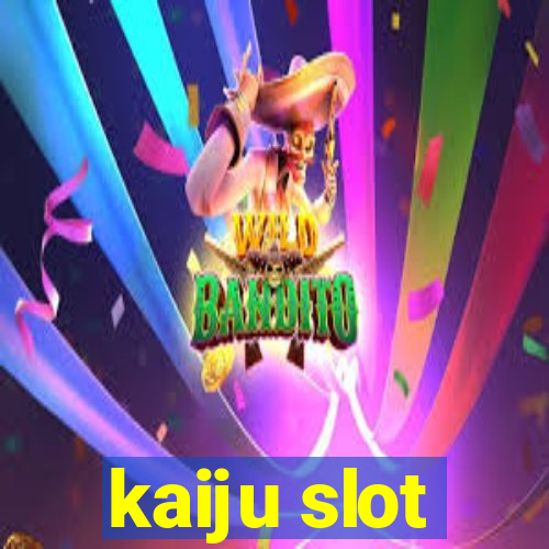 kaiju slot