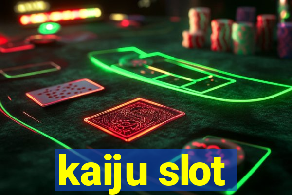 kaiju slot