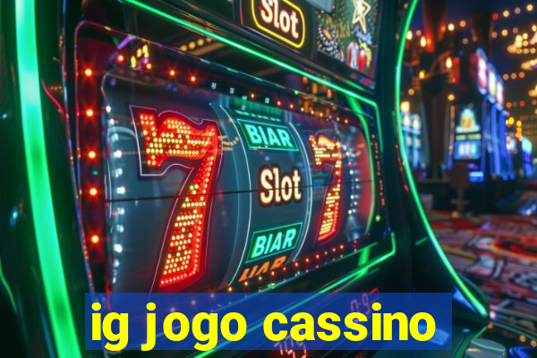 ig jogo cassino