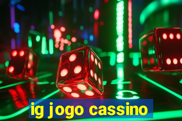 ig jogo cassino