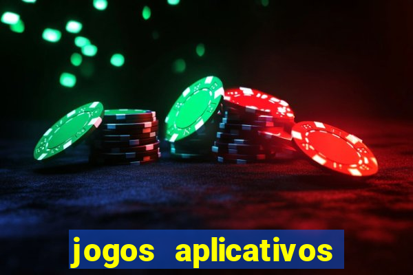 jogos aplicativos para ganhar dinheiro