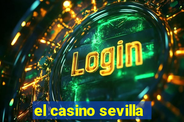 el casino sevilla