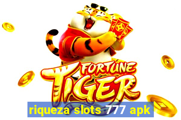 riqueza slots 777 apk