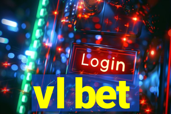 vl bet