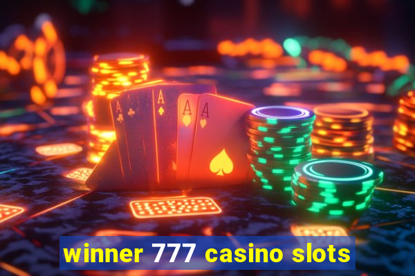 winner 777 casino slots