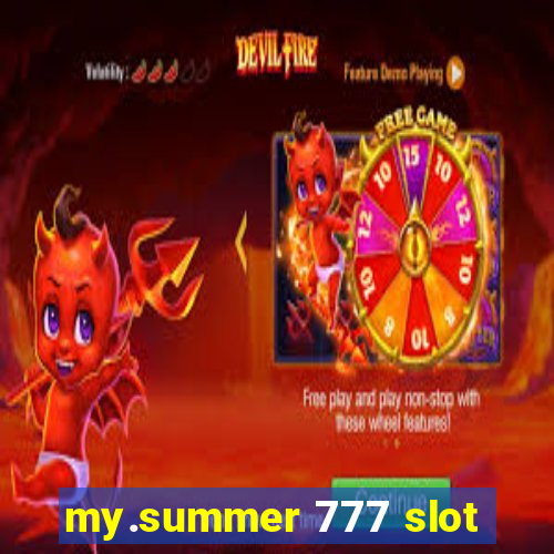 my.summer 777 slot