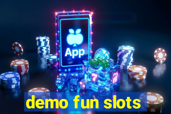 demo fun slots