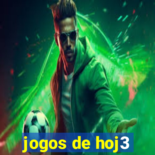 jogos de hoj3