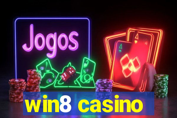 win8 casino