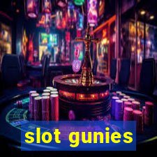 slot gunies