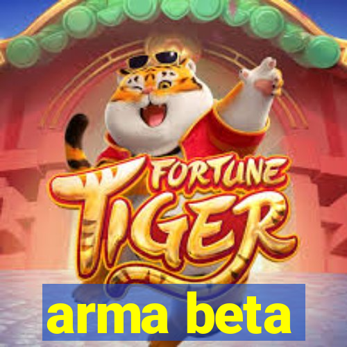 arma beta