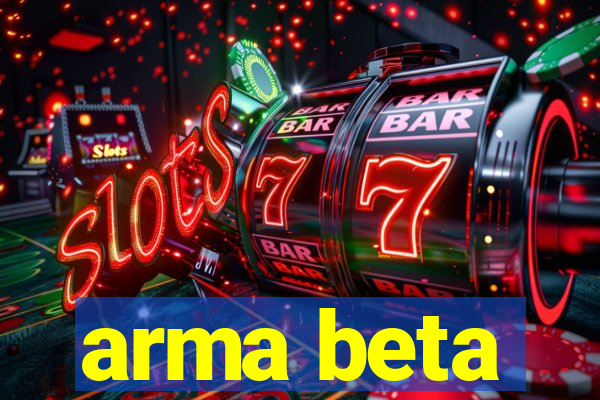 arma beta