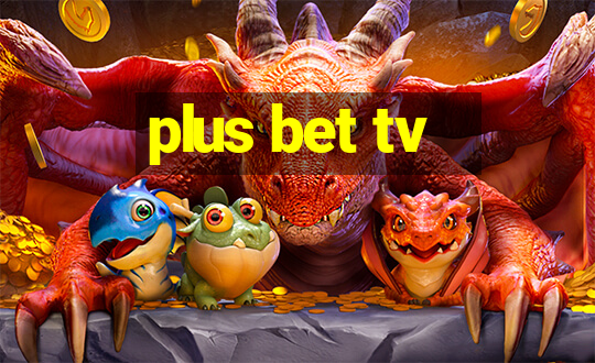 plus bet tv