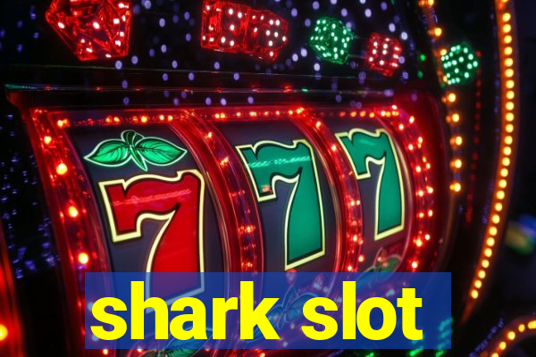 shark slot