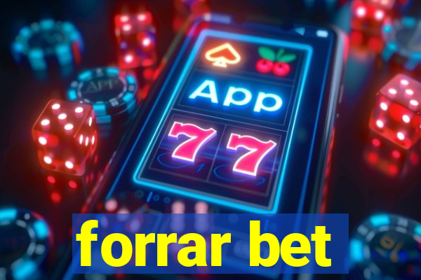 forrar bet