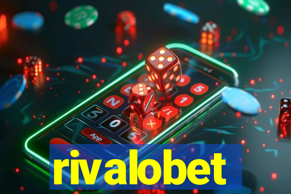 rivalobet