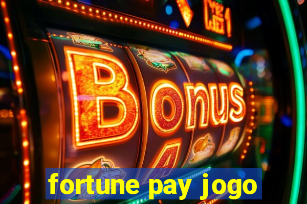 fortune pay jogo