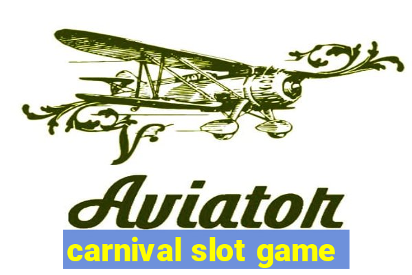 carnival slot game