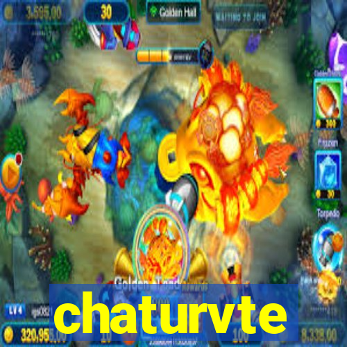 chaturvte