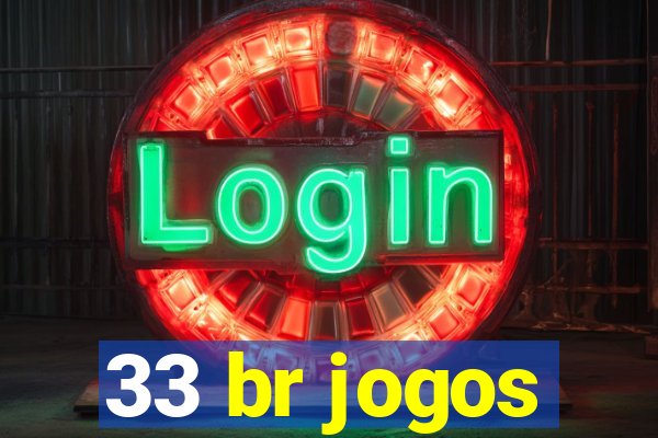 33 br jogos