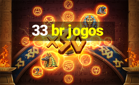 33 br jogos