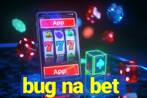 bug na bet