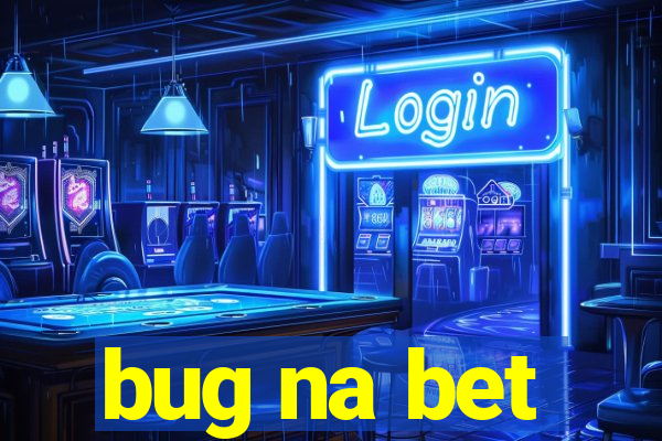 bug na bet