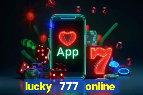 lucky 777 online casino gcash