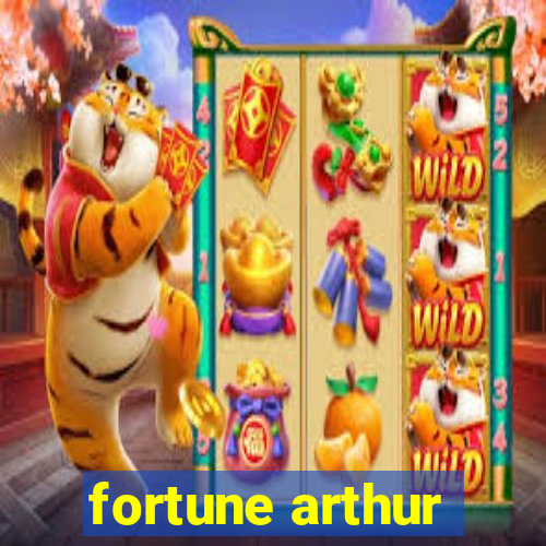 fortune arthur