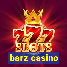 barz casino