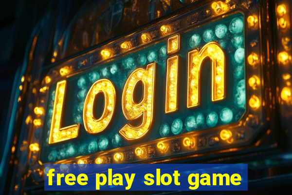 free play slot game